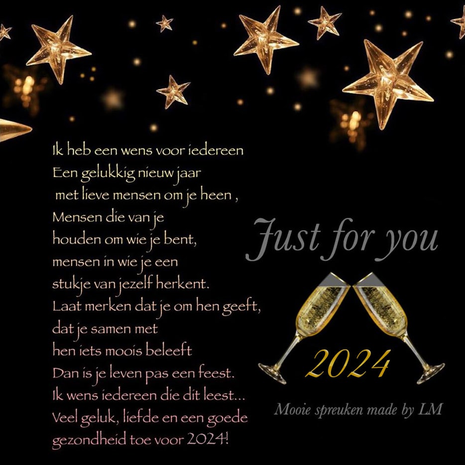 Ik heb een wens voor iedereen, een gelukkig nieuwjaar, met lieve mensen om je...