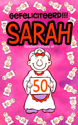 Gefeliciteerd!!! Sarah 50