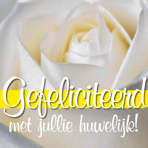 Gefeliciteerd met jullie huwelijk!