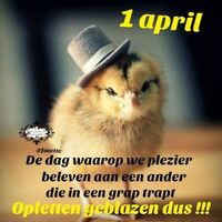 1 april De dag...