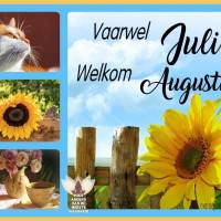 Vaarwel Juli, Welkom...