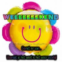 Weeeeeeekend Geniet...