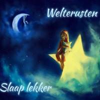 Welterusten, Slaap...