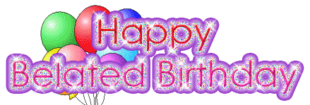Happy Belated Birthday